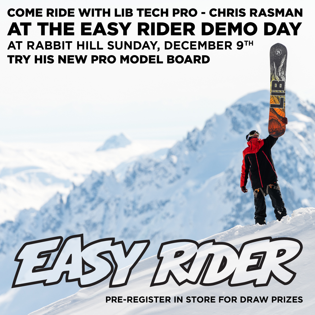 Easy Rider Snowboard Demo Day Dec. 9, 2018 Easy Rider